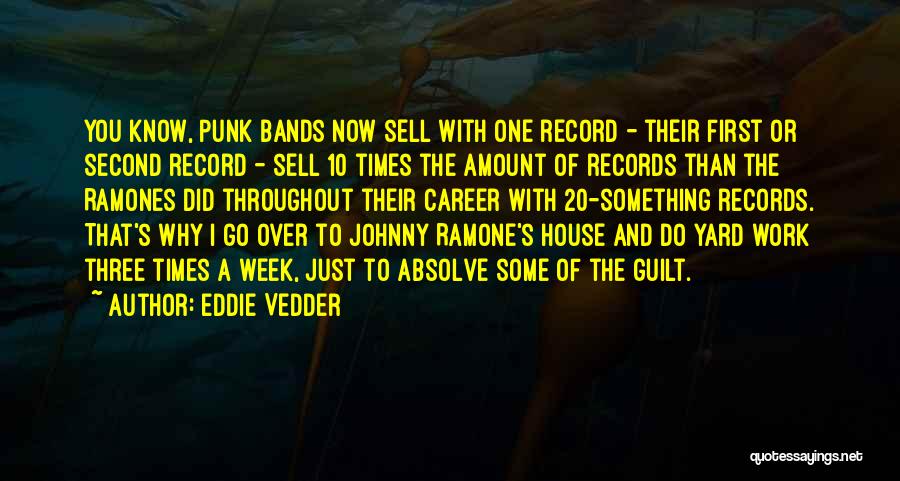 Punk Bands Quotes By Eddie Vedder