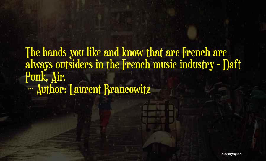 Punk Bands Quotes By Laurent Brancowitz