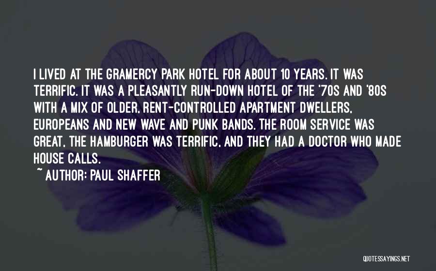 Punk Bands Quotes By Paul Shaffer