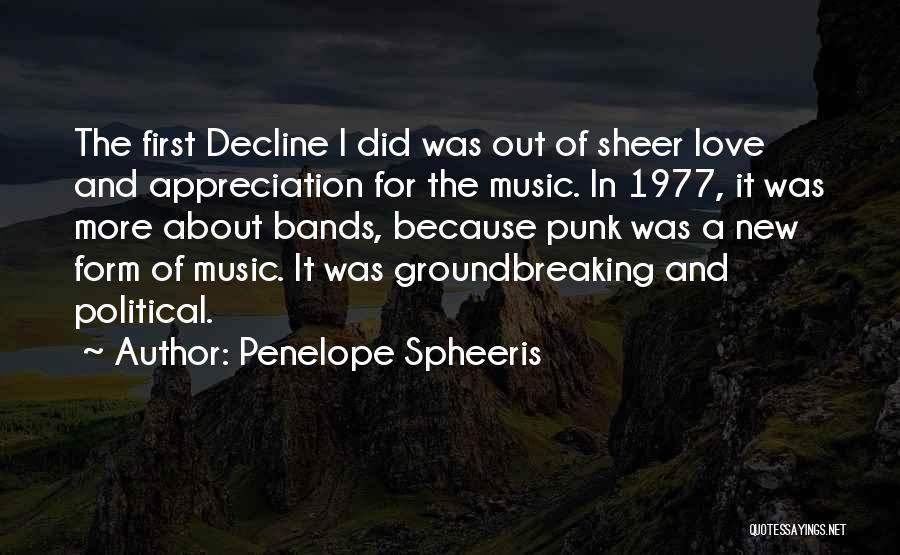 Punk Bands Quotes By Penelope Spheeris