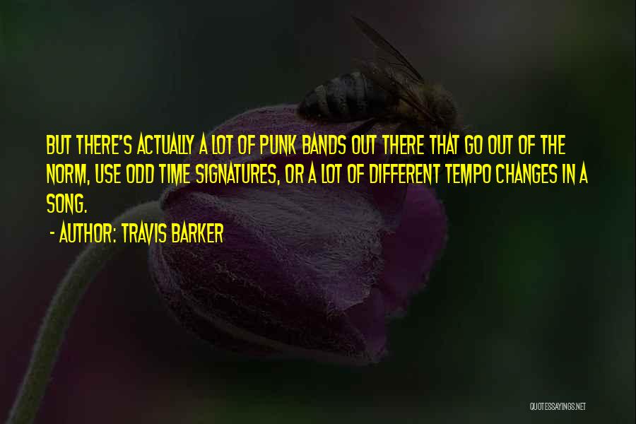 Punk Bands Quotes By Travis Barker