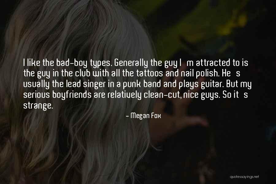 Punk Guys Quotes By Megan Fox Punk Guys Quotes By Megan Fox
