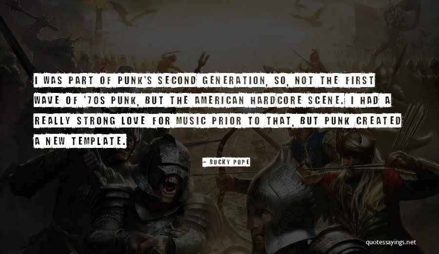 Punk Music Quotes By Bucky Pope Punk Music Quotes By Bucky Pope