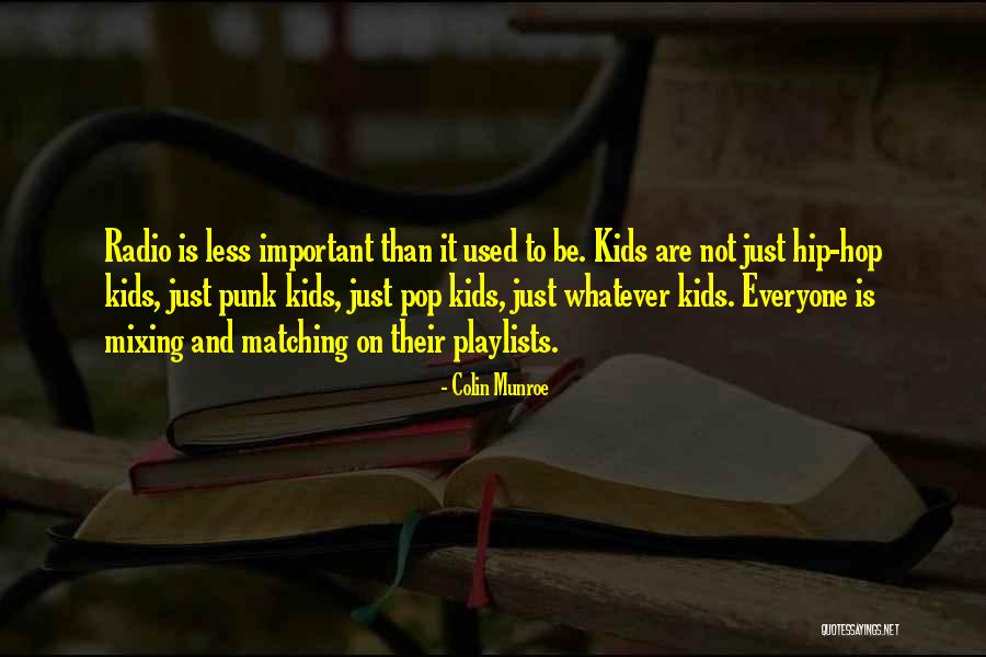 Punk Pop Quotes By Colin Munroe Punk Pop Quotes By Colin Munroe