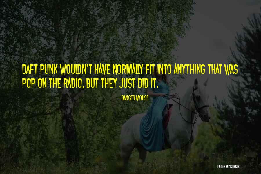 Punk Pop Quotes By Danger Mouse Punk Pop Quotes By Danger Mouse