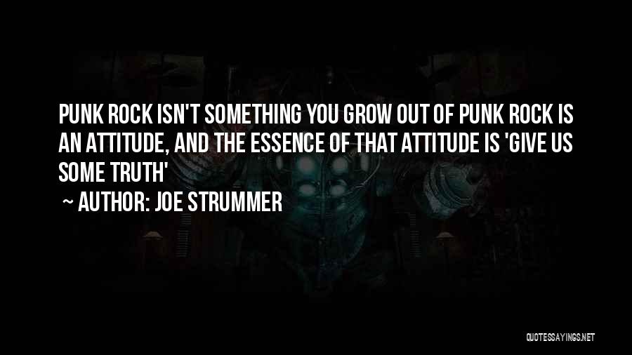 Punk Rock Attitude Quotes By Joe Strummer