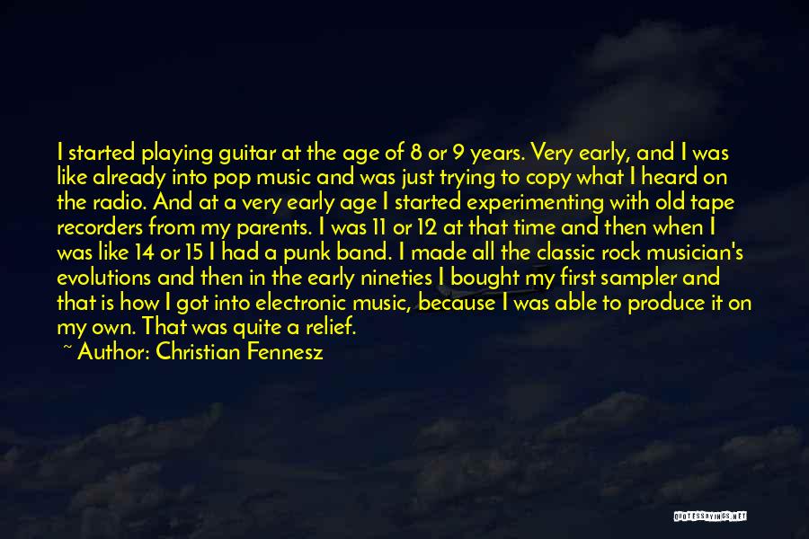 Punk Rock Band Quotes By Christian Fennesz