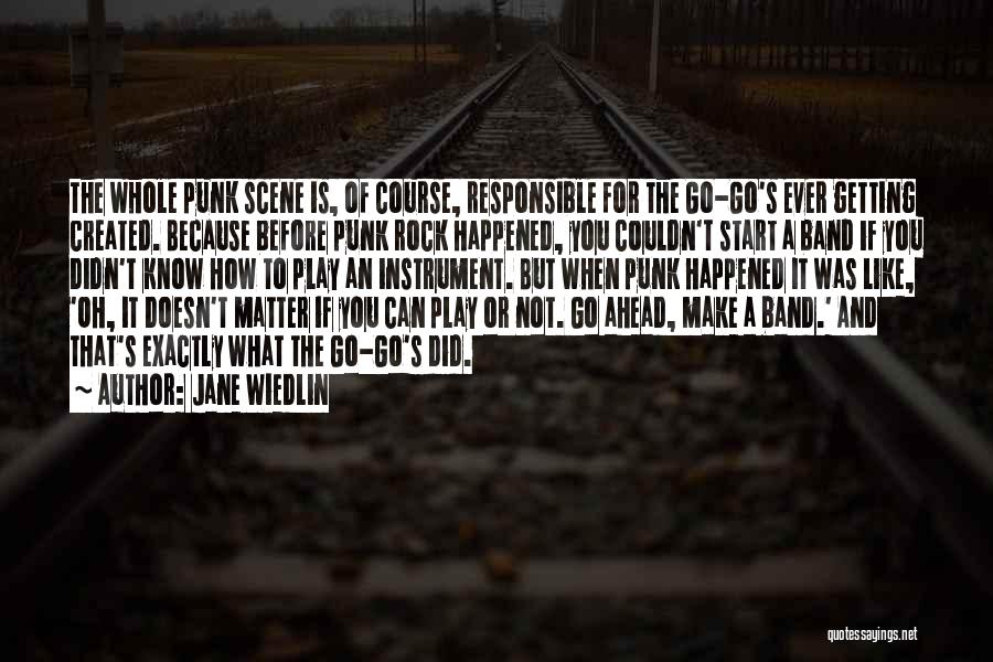 Punk Rock Band Quotes By Jane Wiedlin