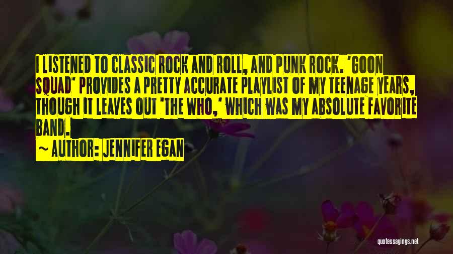 Punk Rock Band Quotes By Jennifer Egan