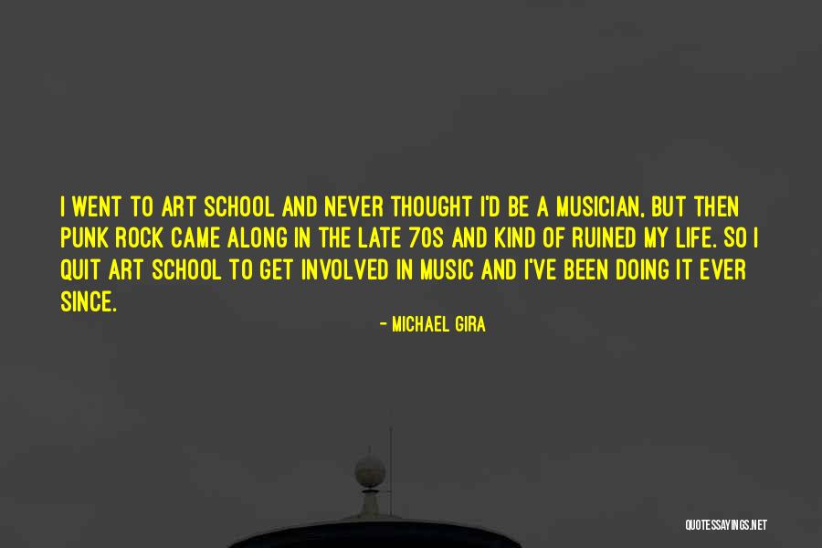 Punk Rock Musician Quotes By Michael Gira Punk Rock Musician Quotes By Michael Gira