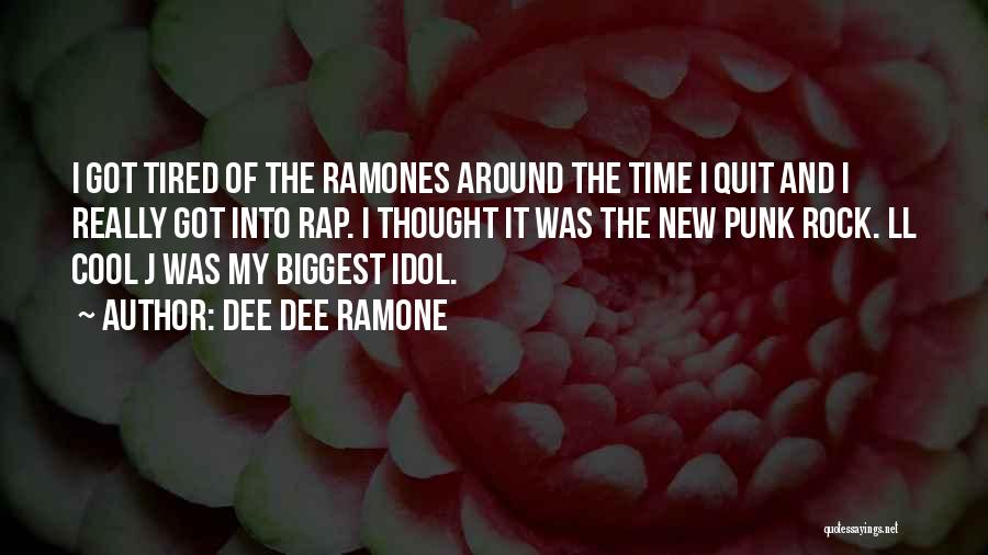 Punk Rock Quotes By Dee Dee Ramone