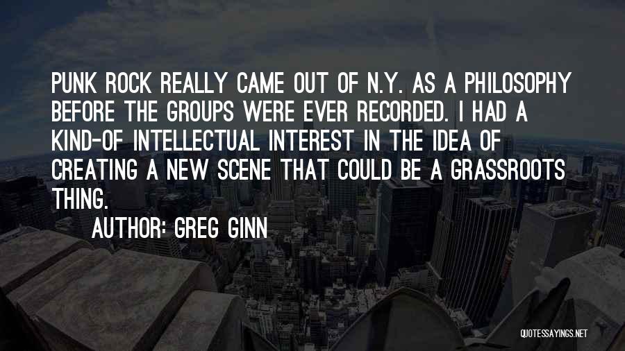 Punk Rock Quotes By Greg Ginn