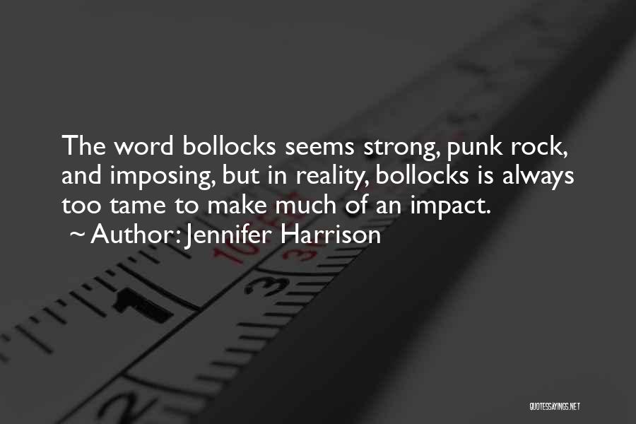 Punk Rock Quotes By Jennifer Harrison