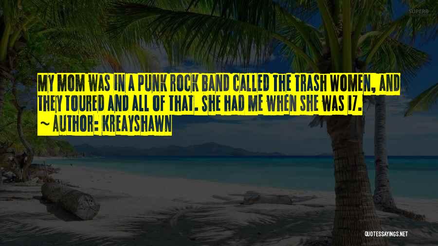 Punk Rock Quotes By Kreayshawn