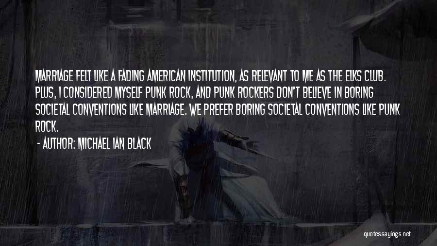 Punk Rock Quotes By Michael Ian Black