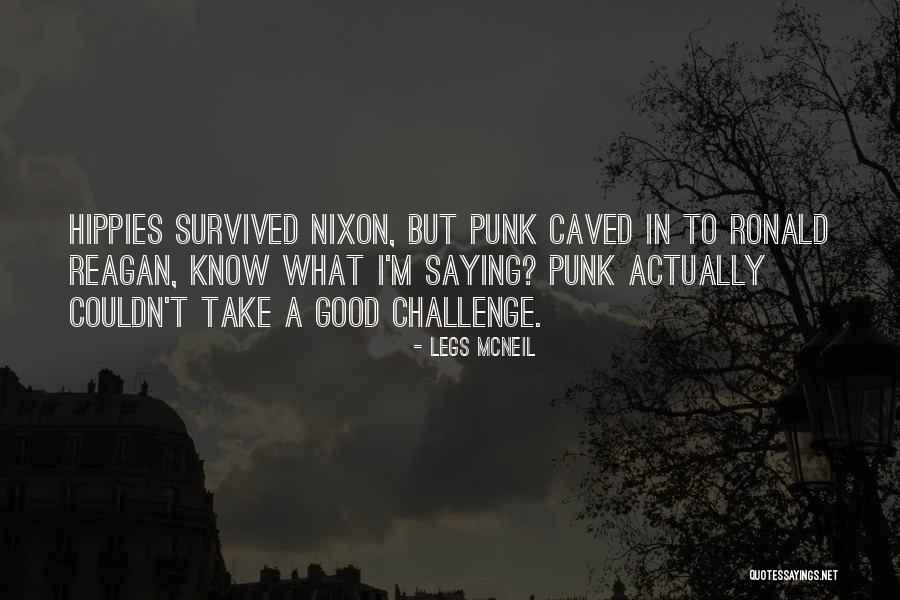 Punk Saying Quotes By Legs McNeil Punk Saying Quotes By Legs McNeil