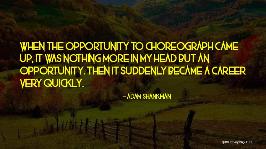 Punks Bulldaggers Quotes By Adam Shankman Punks Bulldaggers Quotes By Adam Shankman
