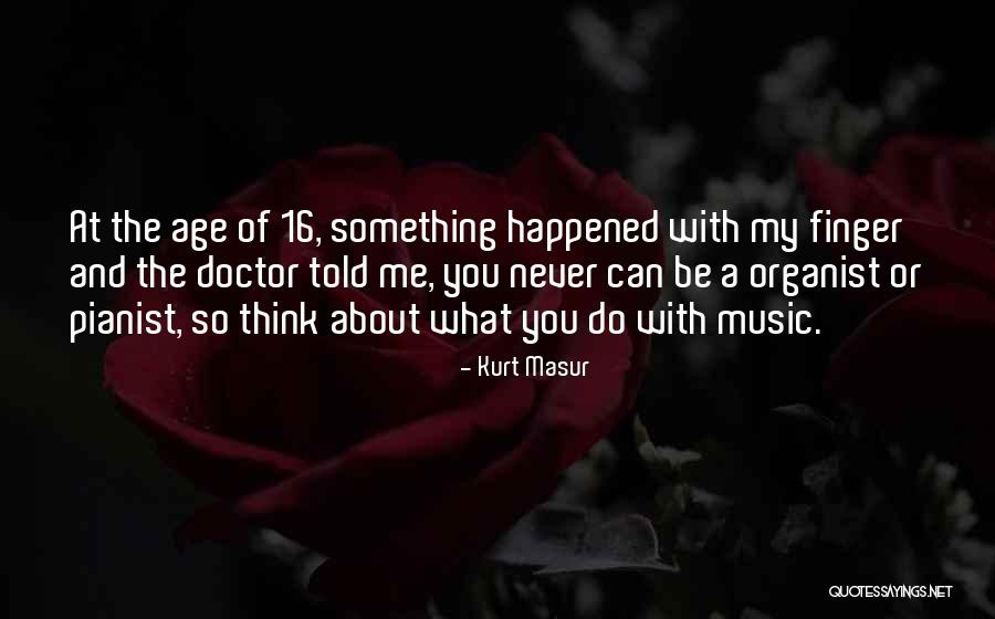 Punktuasie Quotes By Kurt Masur Punktuasie Quotes By Kurt Masur