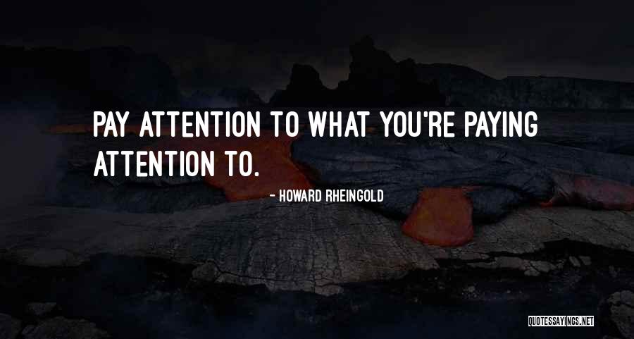 Punkwood Quotes By Howard Rheingold