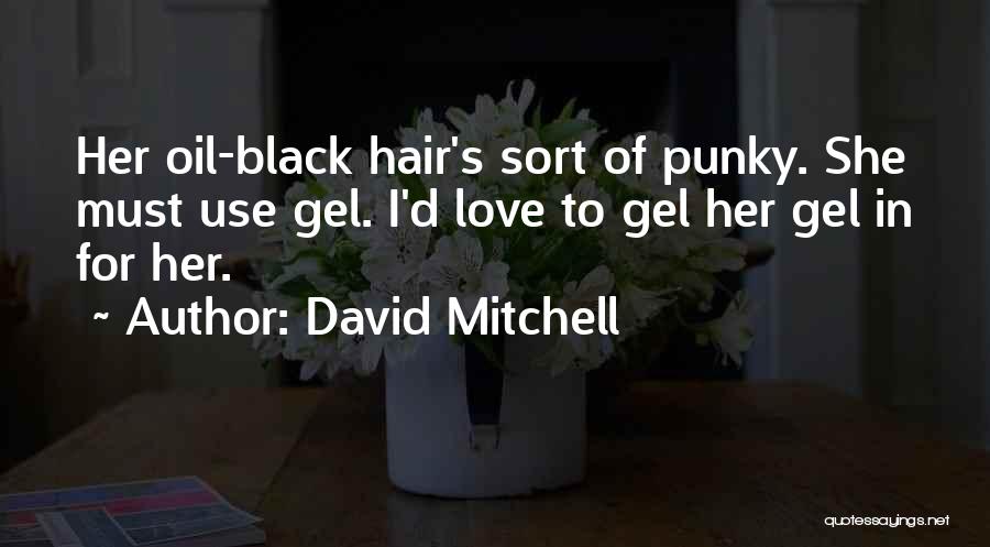 Punky Quotes By David Mitchell