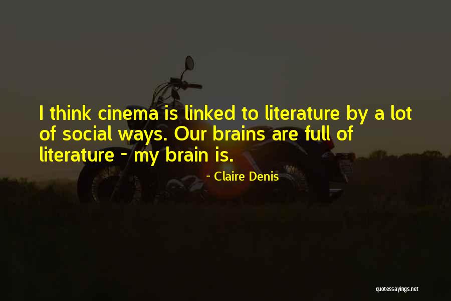 Punographics Quotes By Claire Denis Punographics Quotes By Claire Denis