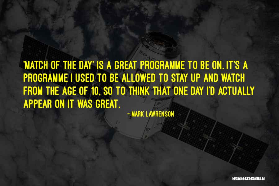 Punsalan Productions Quotes By Mark Lawrenson Punsalan Productions Quotes By Mark Lawrenson