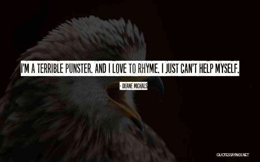 Punster Quotes By Duane Michals Punster Quotes By Duane Michals