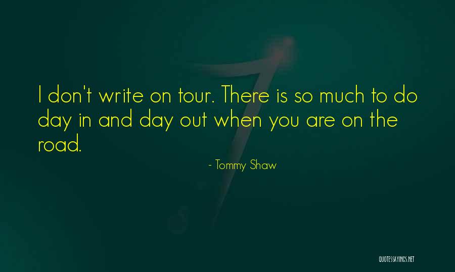 Punzadas Quotes By Tommy Shaw Punzadas Quotes By Tommy Shaw