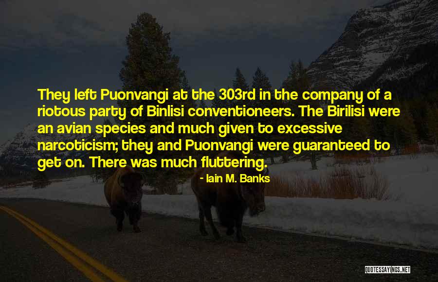 Puonvangi Quotes By Iain M. Banks Puonvangi Quotes By Iain M. Banks
