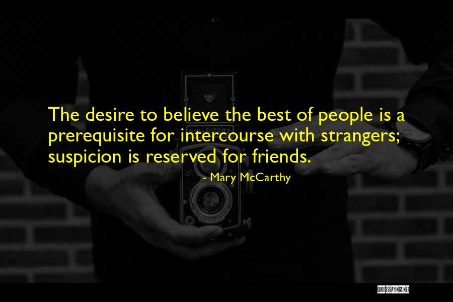 Pupak Lowther Quotes By Mary McCarthy Pupak Lowther Quotes By Mary McCarthy