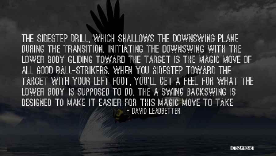 Pupaky Quotes By David Leadbetter Pupaky Quotes By David Leadbetter
