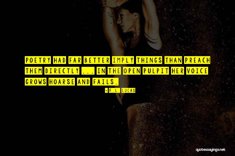 Pupello Builders Quotes By F.L. Lucas Pupello Builders Quotes By F.L. Lucas