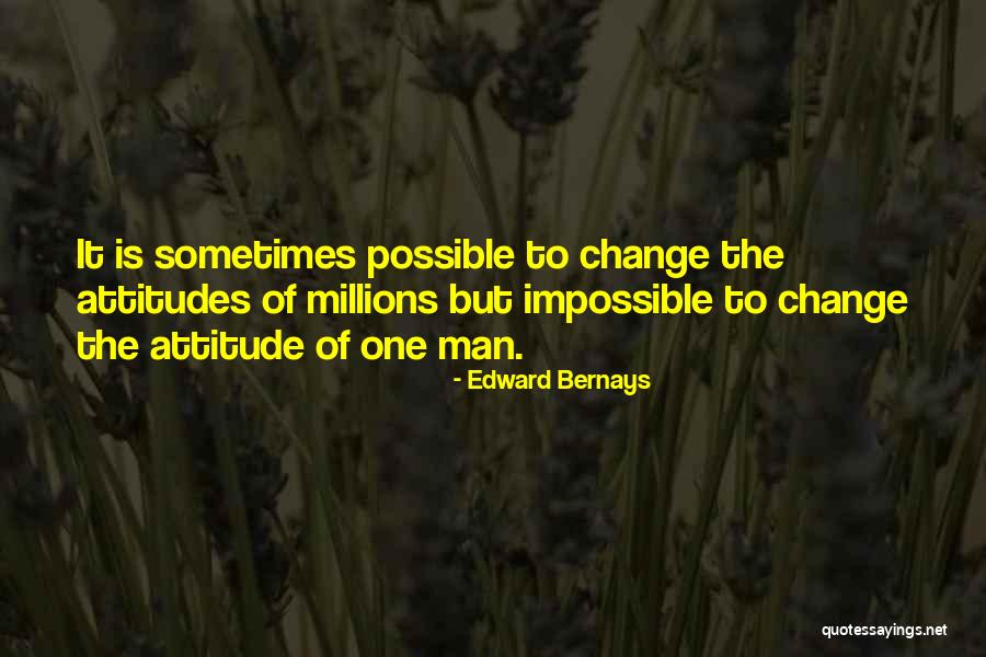 Pupetta Marescas Birthplace Quotes By Edward Bernays Pupetta Marescas Birthplace Quotes By Edward Bernays