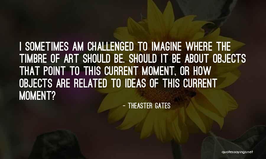 Pupilless Eyes Quotes By Theaster Gates Pupilless Eyes Quotes By Theaster Gates