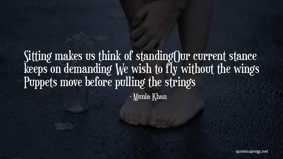 Puppets On A String Quotes By Munia Khan Puppets On A String Quotes By Munia Khan