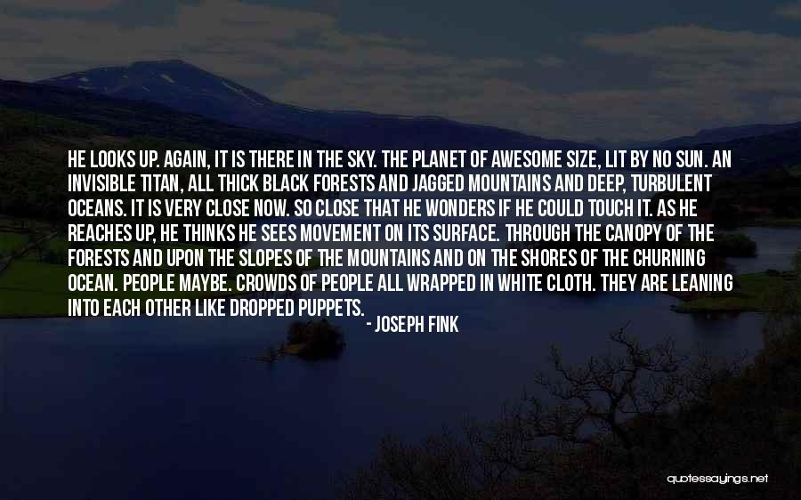 Puppets Quotes By Joseph Fink Puppets Quotes By Joseph Fink