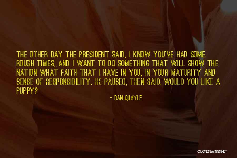 Puppy Day Quotes By Dan Quayle Puppy Day Quotes By Dan Quayle