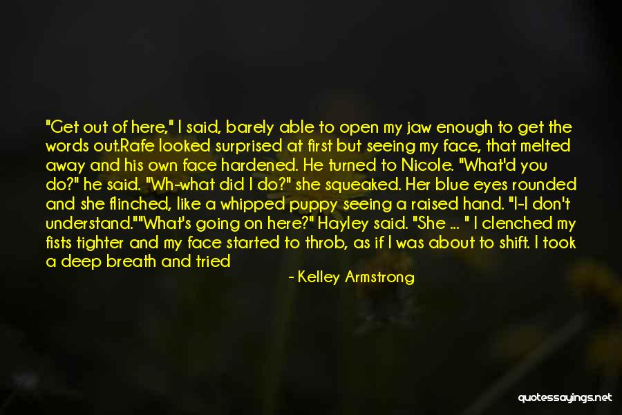 Puppy Eyes Quotes By Kelley Armstrong Puppy Eyes Quotes By Kelley Armstrong