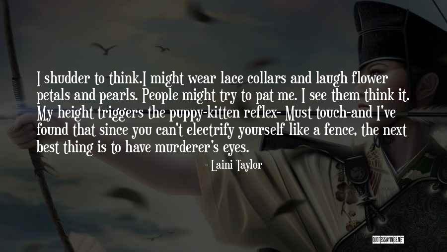 Puppy Eyes Quotes By Laini Taylor Puppy Eyes Quotes By Laini Taylor