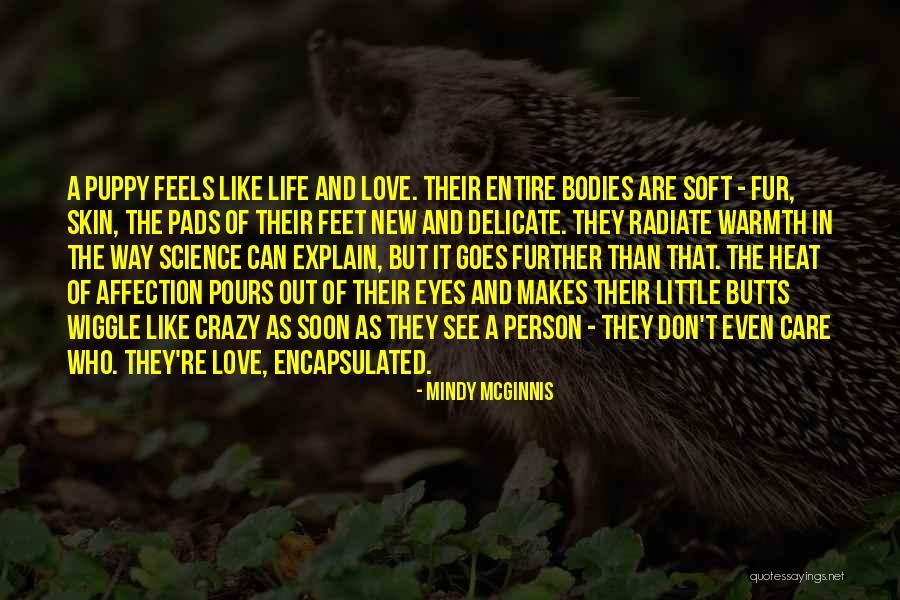 Puppy Eyes Quotes By Mindy McGinnis Puppy Eyes Quotes By Mindy McGinnis