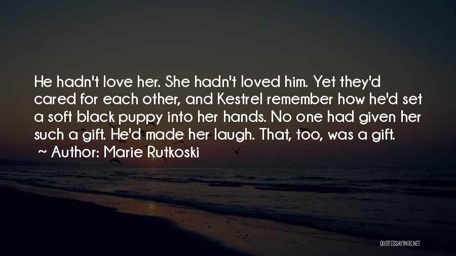 Puppy Love Quotes By Marie Rutkoski