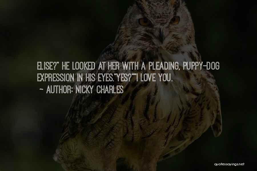 Puppy Love Quotes By Nicky Charles