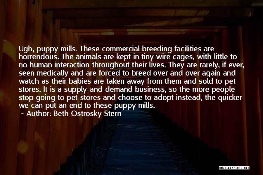 Puppy Mills Quotes By Beth Ostrosky Stern