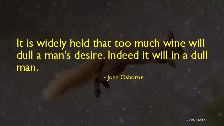 Pupuntahan Quotes By John Osborne Pupuntahan Quotes By John Osborne