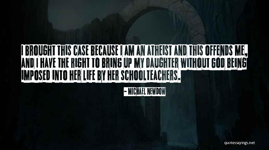 Pupuntahan Quotes By Michael Newdow Pupuntahan Quotes By Michael Newdow