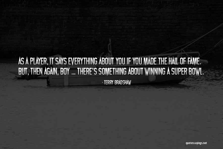 Pupuntahan Quotes By Terry Bradshaw Pupuntahan Quotes By Terry Bradshaw