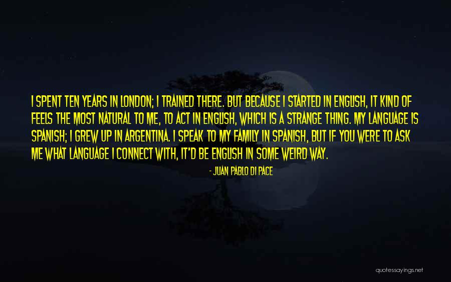 Pura Quotes By Juan Pablo Di Pace Pura Quotes By Juan Pablo Di Pace