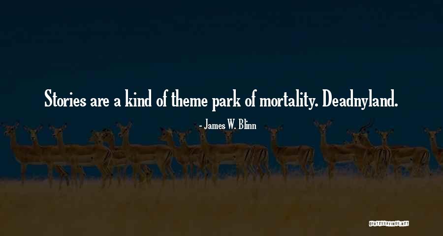 Puramque Quotes By James W. Blinn Puramque Quotes By James W. Blinn
