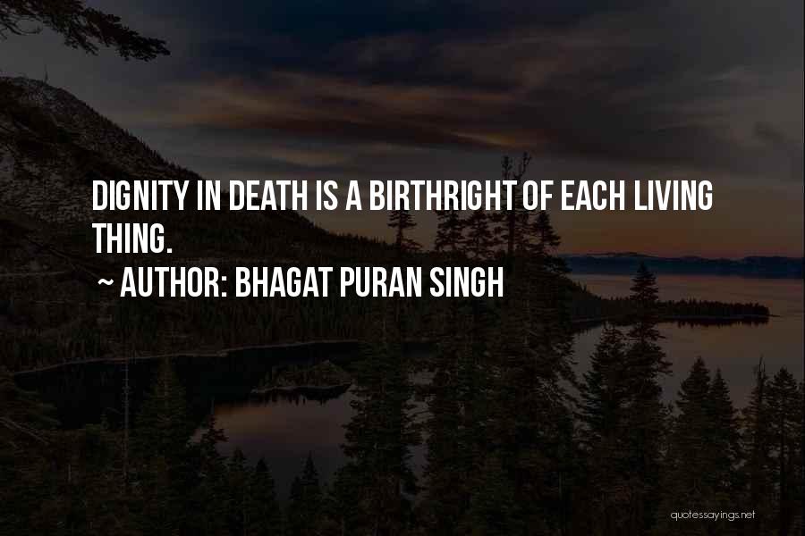 Puran Singh Quotes By Bhagat Puran Singh