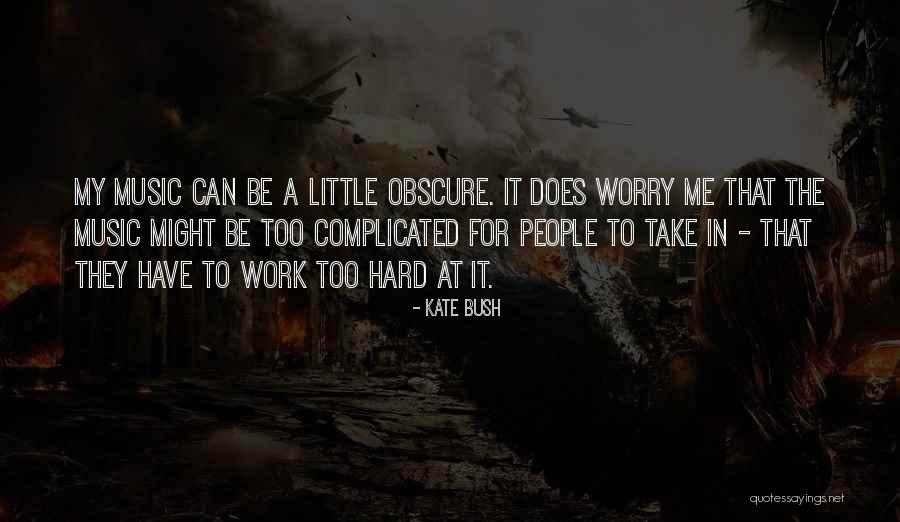 Puranik City Quotes By Kate Bush Puranik City Quotes By Kate Bush